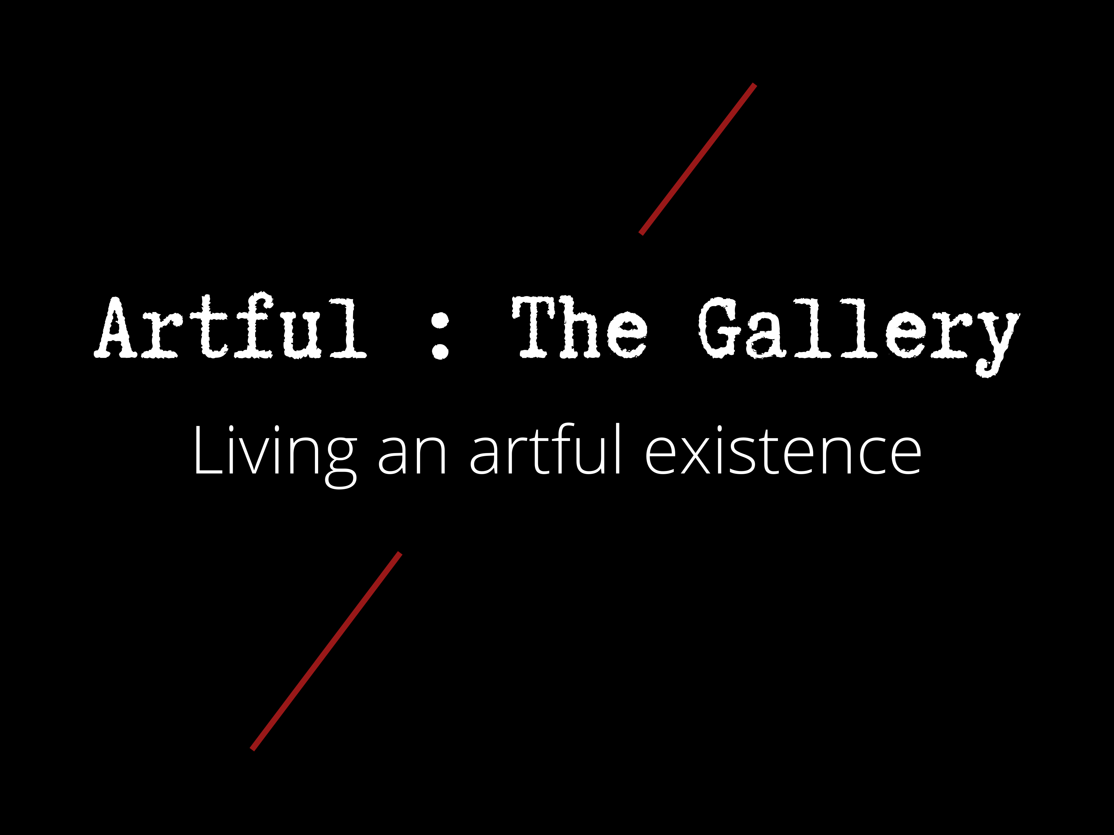 Artful: The Gallery